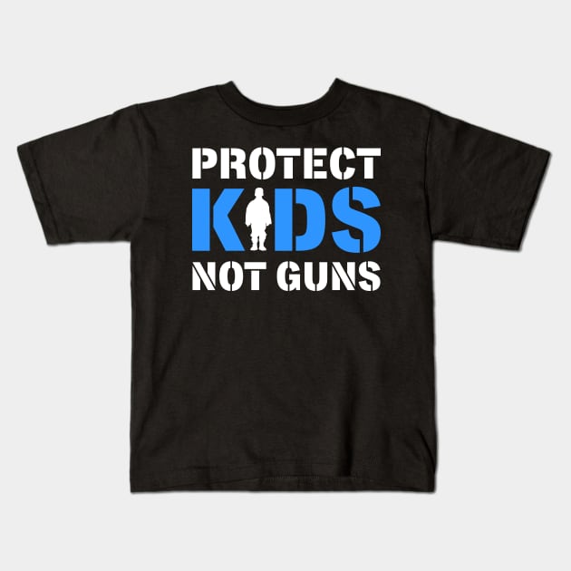 Protect Kids Not Guns Kids T-Shirt by KsuAnn